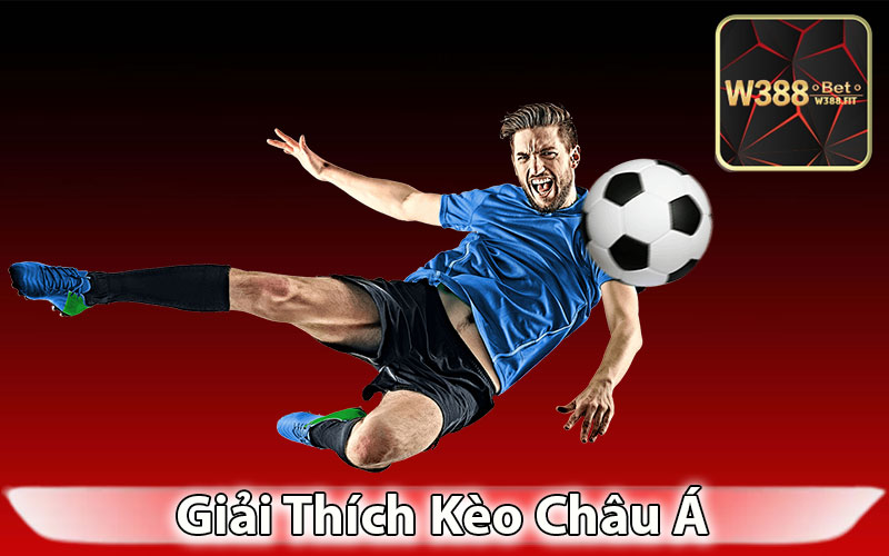 Giải Thích Kèo Châu Á